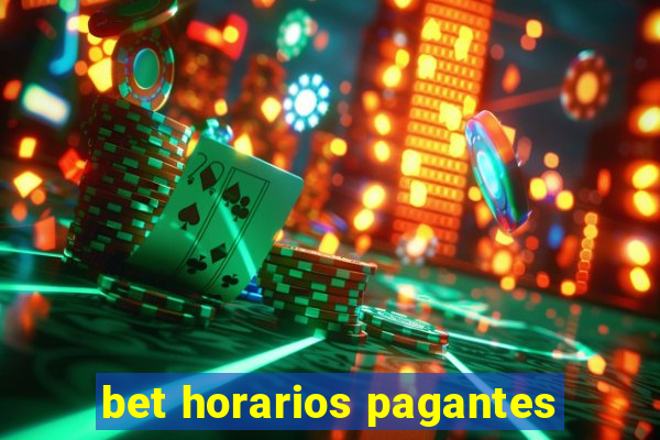 bet horarios pagantes